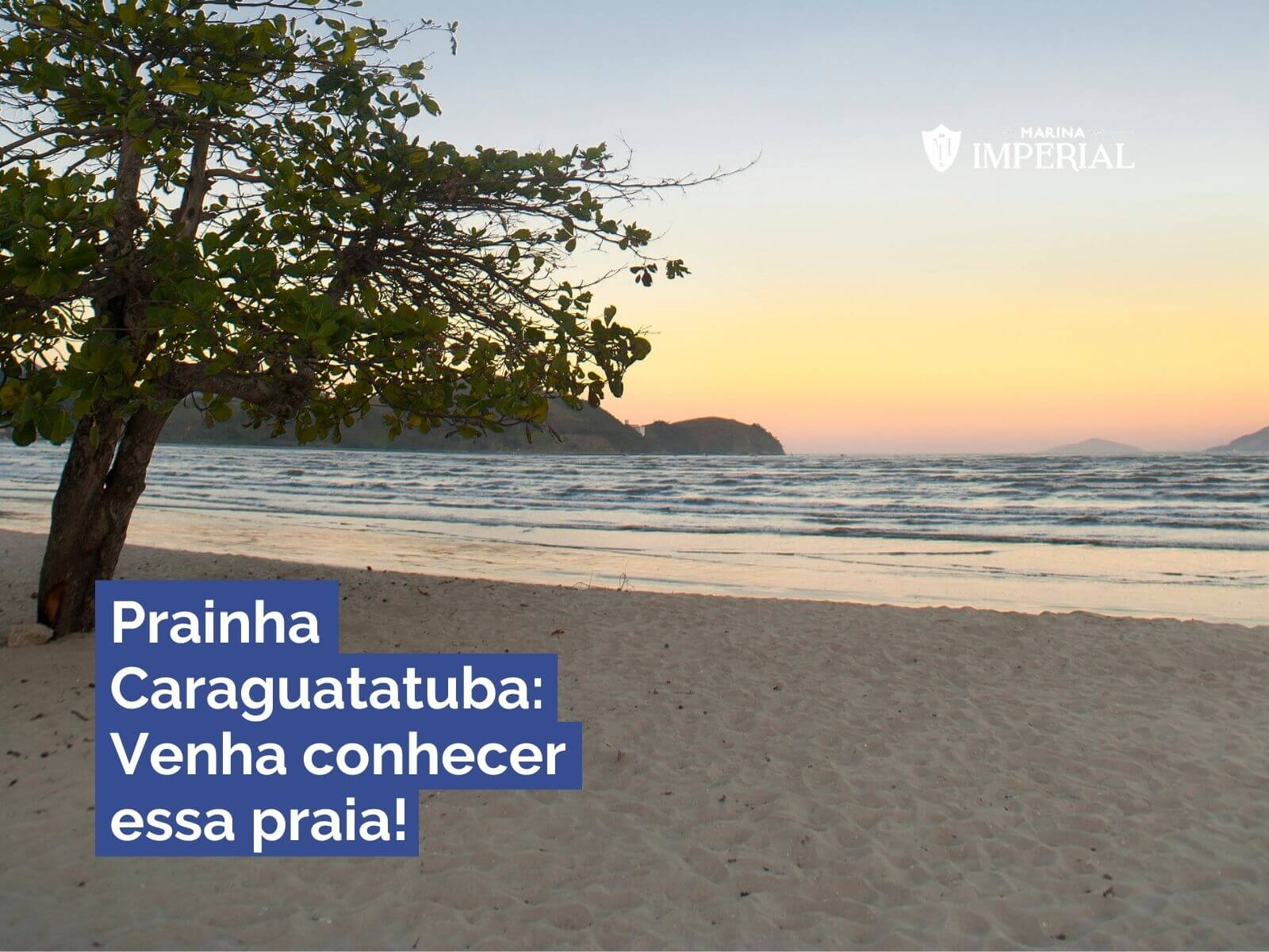 Prainha Caraguatatuba: Venha conhecer essa praia! | Marina Imperial