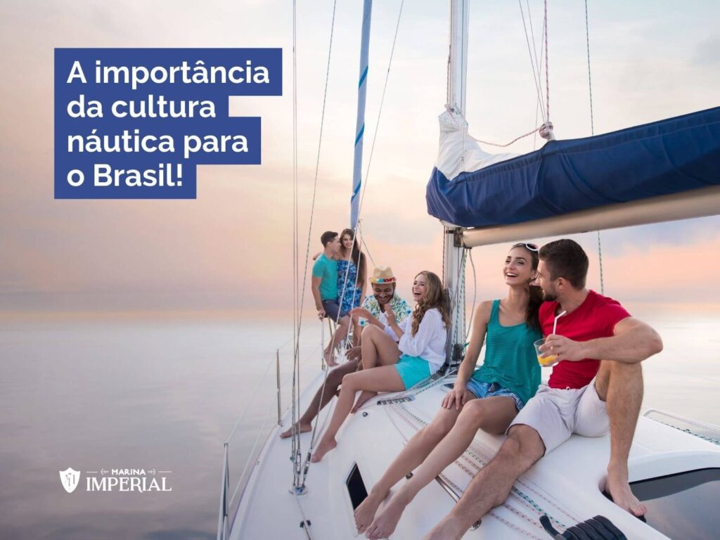 A importância da cultura náutica para o Brasil!